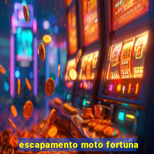 escapamento moto fortuna